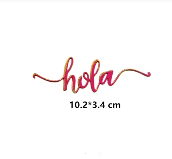 Die Cut Hola