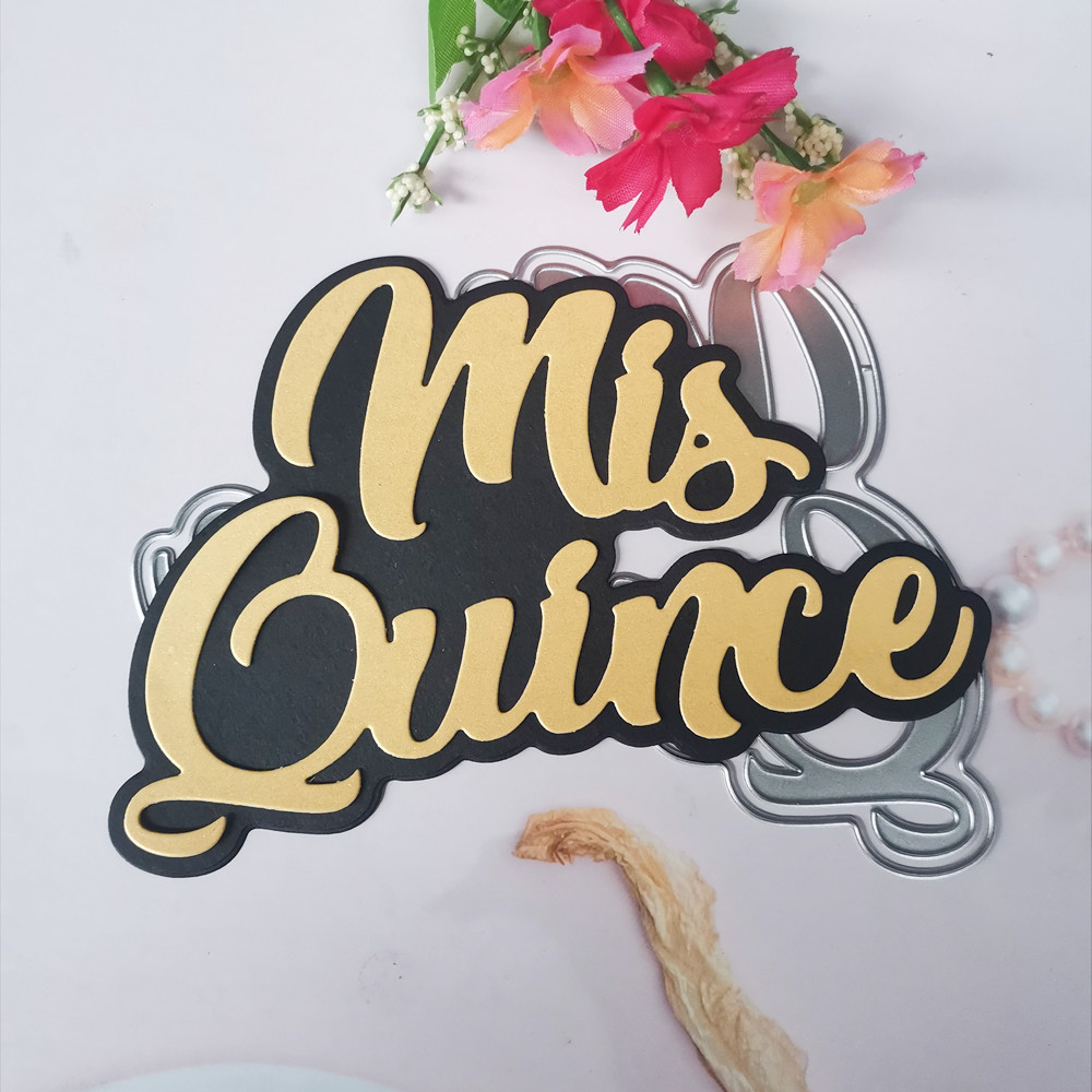 Die Cut Mis Quince