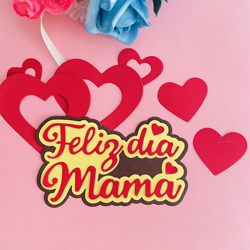 Die Cut Feliz Día Mamá con Corazones