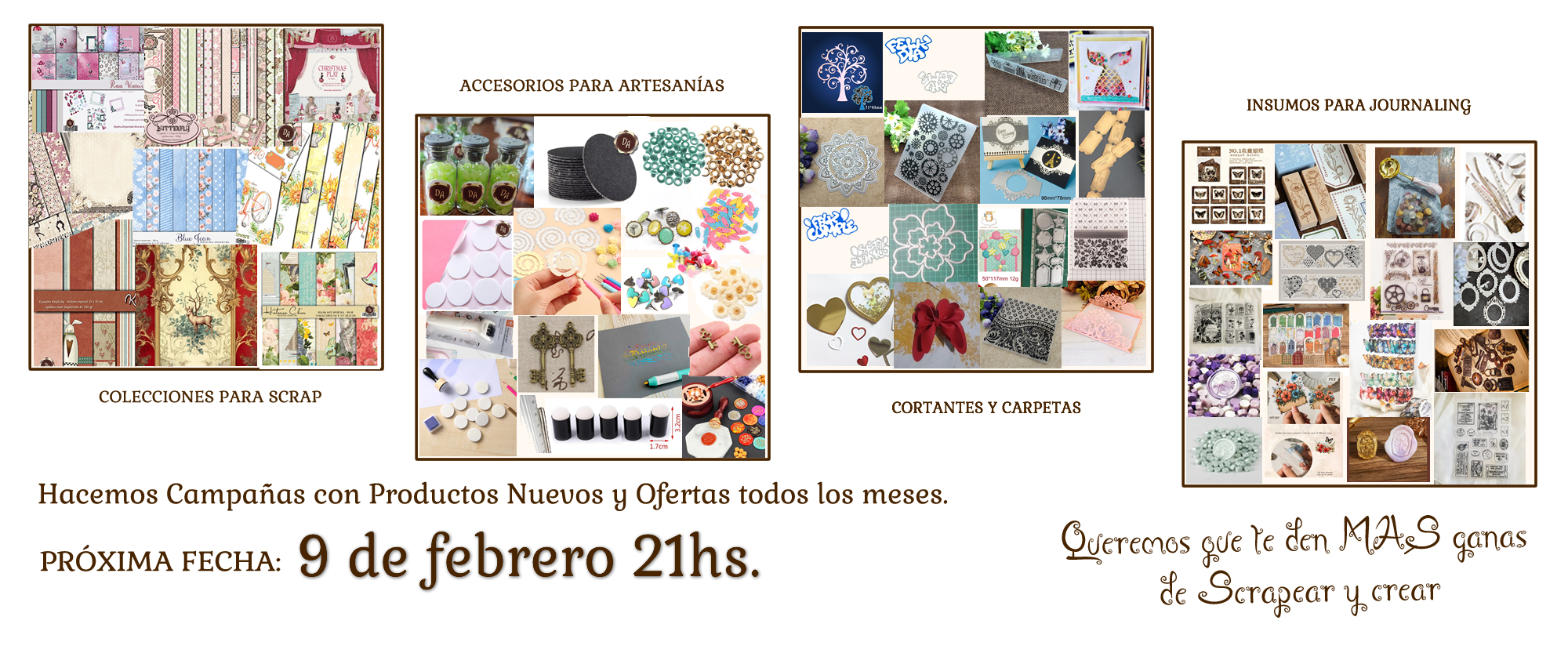 Hacemos campañas con productos nuevos y ofertas todos los meses