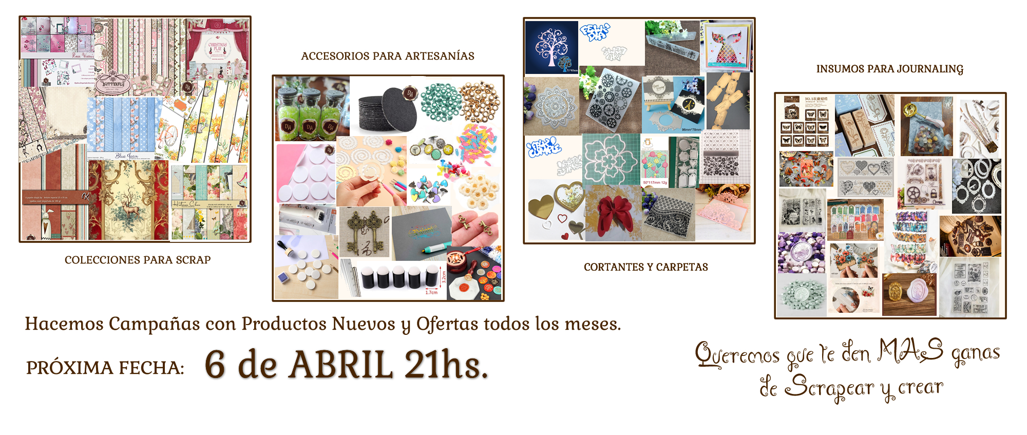 Hacemos campañas con productos nuevos y ofertas todos los meses