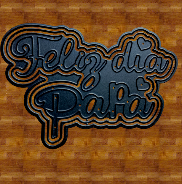 Die Cut Feliz Día Papá - Modelo "C"
